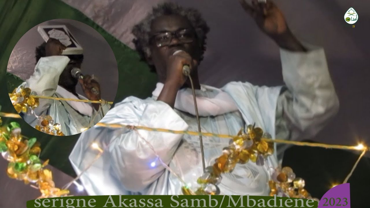serigne Akassa Samb/magal Mbadiène 2023/matlaboul chifahi