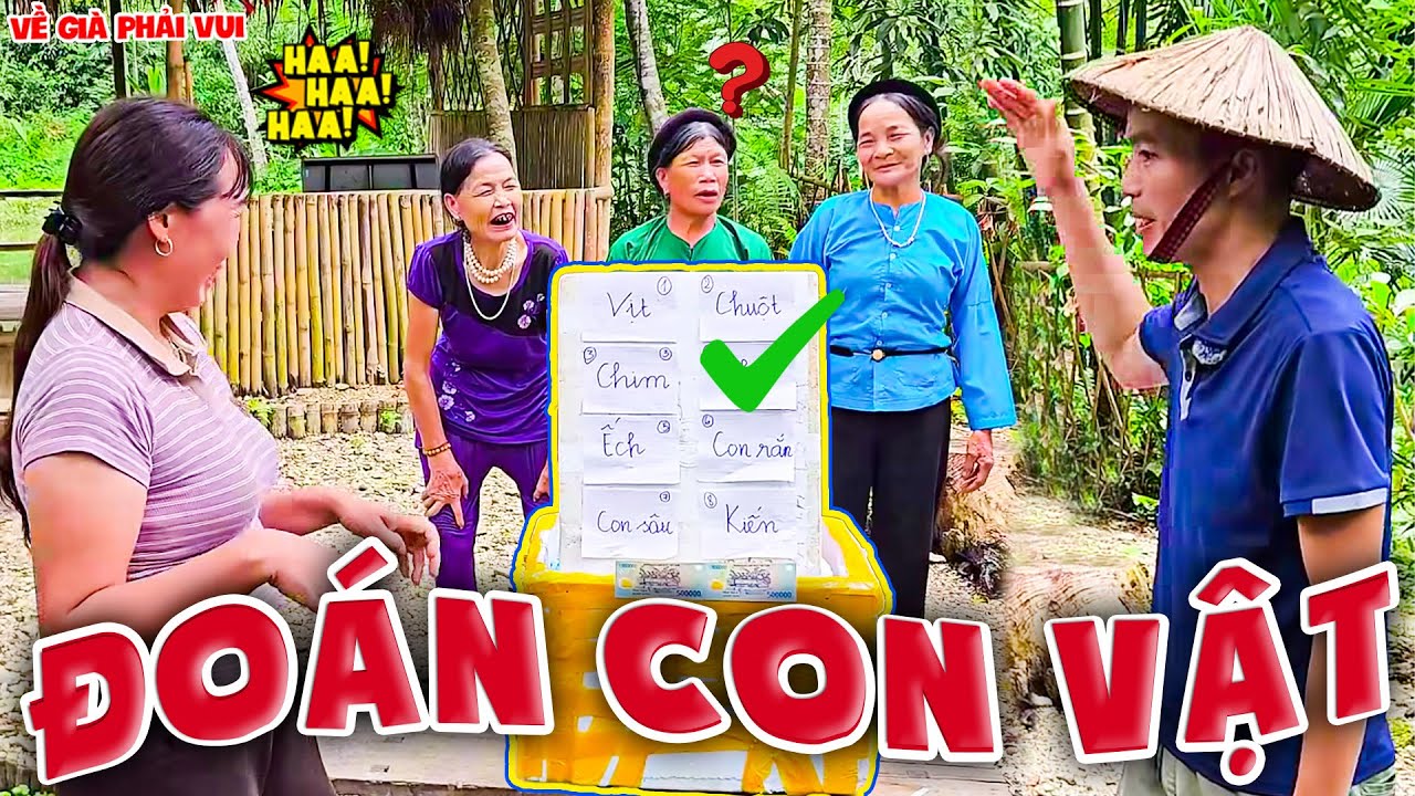 Trò Chơi Nhìn Cử Chỉ Đoán Con Vật Siêu Hài Hước | Về Già Phải Vui