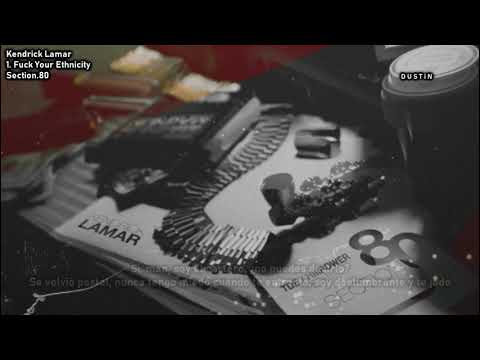Kendrick Lamar Fuck Your Ethnicity Subtitulado Español 