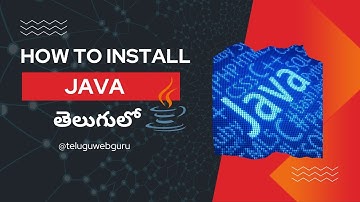 how to install java explained in telugu | how to install jdk explained in telugu | telugu web guru