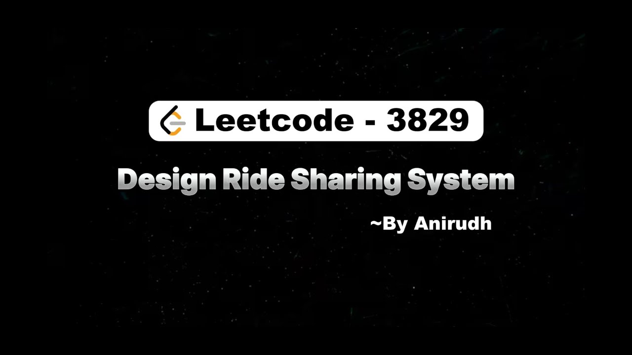 LeetCode Problem 3829 | Design Ride Sharing System