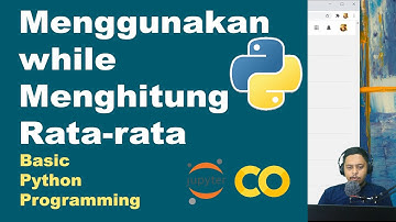 While untuk Menghitung Rata-rata | Basic Python | Pemrograman Dasar Python | Part 23