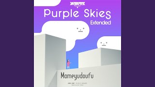 Purple Skies extended Mix