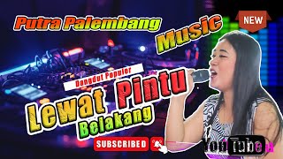 Download Lagu Dangdut terbaru 2023 | Lewat Pintu Belakang OT putra Palembang lagu dangdut full bass enak di dengar MP3