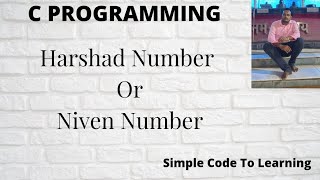 33: C program to determine whether the given number is a Harshad Number or niven number (Hindi)