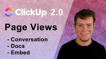 ClickUp 2.0 - Page Views (Conversations, Doc/Wiki & Embed)