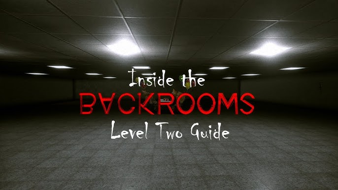 level 1, backrooms level guide
