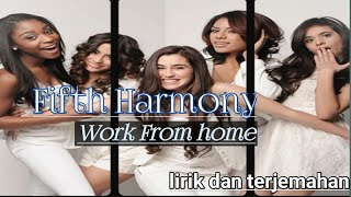 Lirik Fifth Harmony - Work from home (Terjemahan Indonesia)
