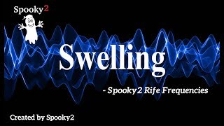 Swelling - Spooky2 Rife Frequencies