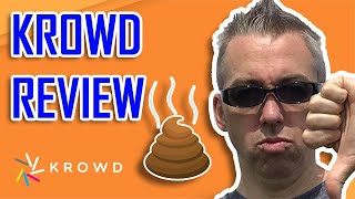 Krowd Review - A Gimmick 💩 - Can Do it all for FREE Anyway [Shown in Video]