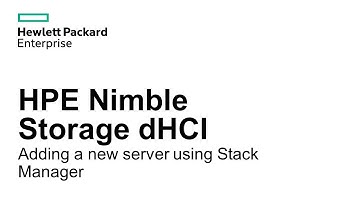 HPE Nimble Storage dHCI - Adding a new server using Stack Manager