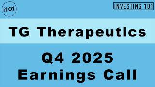 TG Therapeutics Q4 2025 Earnings Call
