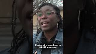 Greensboro woman's car suffers $8,000 in damage after oil change