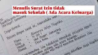 Menulis Surat Izin Tidak Masuk Sekolah Karena Ada Acara Keluarga | Tulisan Tangan Rapi dan Bagus