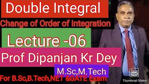 Change of order of Integration-Double Integral Part-6 Prof Dipanjan Kr Dey for B.Sc B.Tech GATE Exam