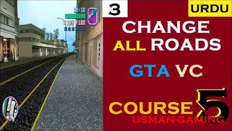 How to make or change roads GTA vice city very easy (C5) | USMANTTIPS