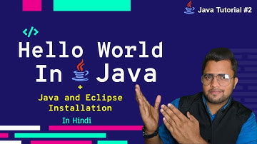 2 - Hello World In Java | Installation of Java JDK & Eclipse IDE | Java Tutorials[2022]  MyCodeWorks