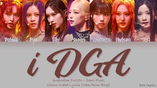 Re-Uploaded Queendom Puzzle Semi Final - I Dga - Color Coded Lyrics Hanromeng