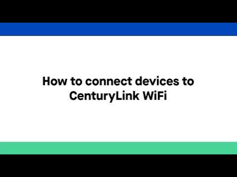 CenturyLink Self Help | How to connect devices to CenturyLink WiFi