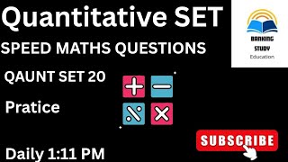 Speed Maths Quant Set 20| Calculation Questions ~ Make Your Speed Faster