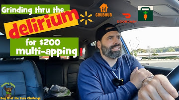 Grinding thru the delirium for $200 multi-apping. #walmartspark #instacart #doordash #grubhub
