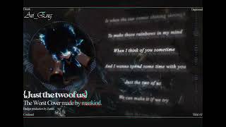 Ari_Eng - Just the two of us \