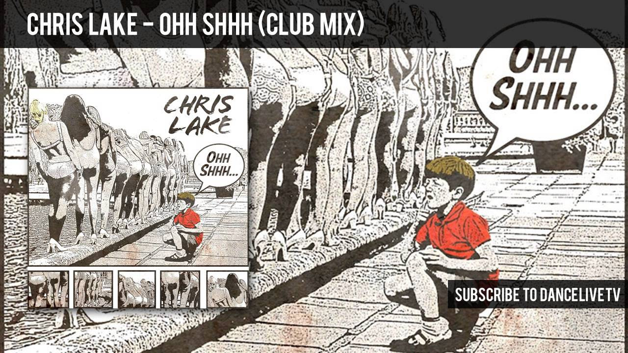 Chris Lake - Ohh Shhh