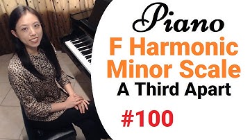 F Harmonic Minor Scale - A Third Apart (Piano Scales and Arpeggios #100)