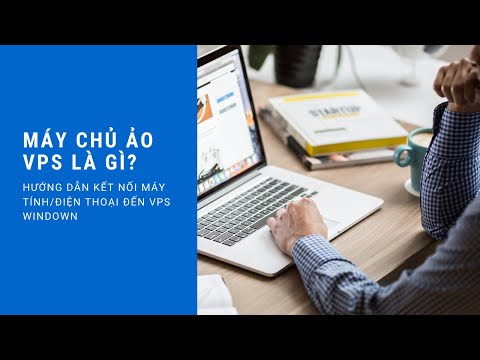 Máy chủ ảo (#VPS) windows là gì? Công dụng, tính năng và Hướng dẫn sử dụng VPS Windows | VSIS.NET