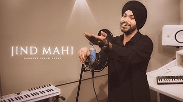 Thumbnail of Jind Mahi | Harneet Singh Sethi (Ft. Johal MuSick)