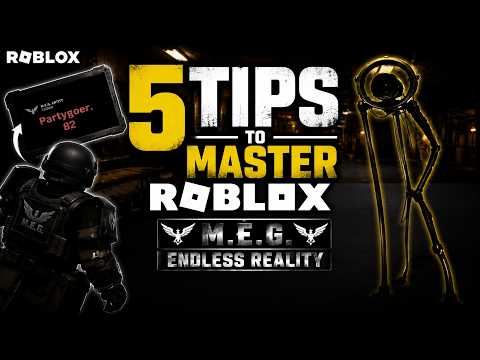 5 Tips to master Roblox M.E.G. Endless Reality