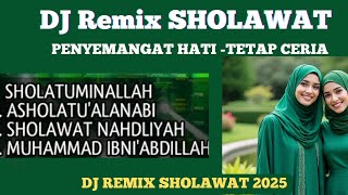 DJ Remix Sholawat , penyemangat Hidup #sholawat
