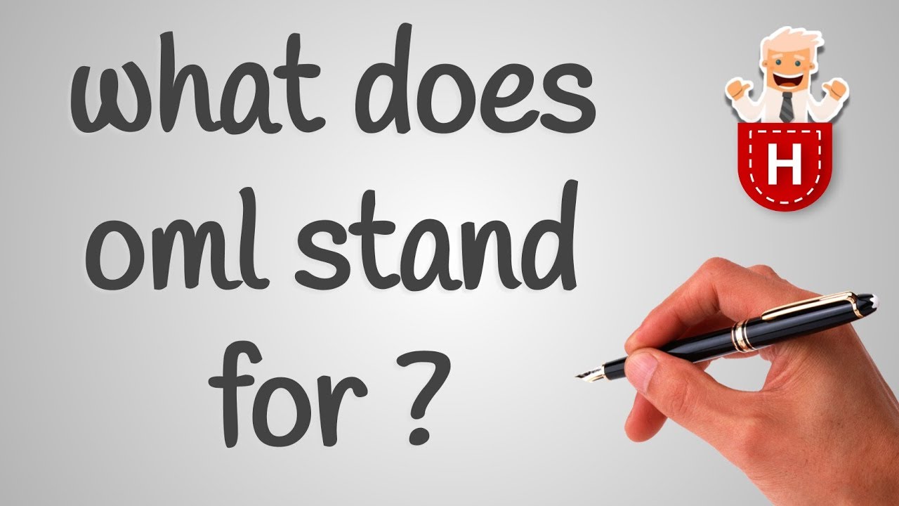 What Does Oml Stand For YouTube