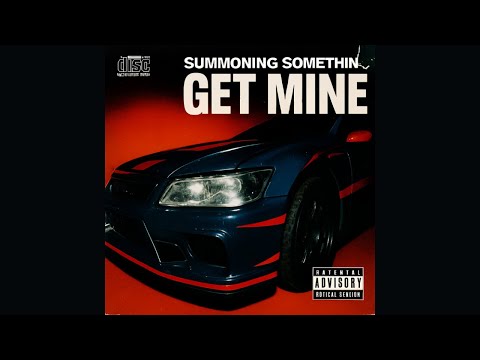 GET MINE - SUMMONING SOMETHING