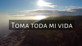 Video thumbnail of "Toma toda mi vida (LETRA) 2017 - Marcos Witt feat. Josué Del Cid EN VIVO"