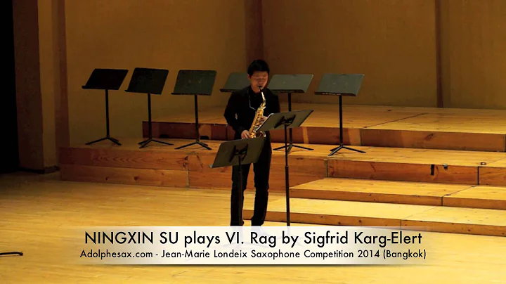 NINGXIN SU plays VI  Rag by Sigfrid Karg Elert
