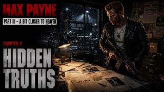 Max Payne (2001) - Part III - Chapter 2 - Hidden Truths