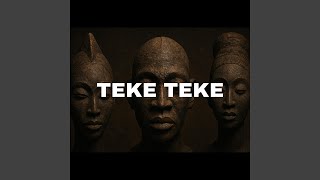 Teke Teke (Afro Techno House)
