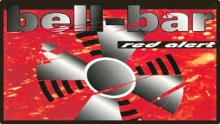 Bell-Bar - Red Alert (Radio Edit) [1996]