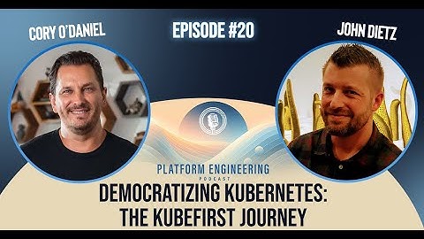 Democratizing Kubernetes: The Kubefirst Journey with John Dietz