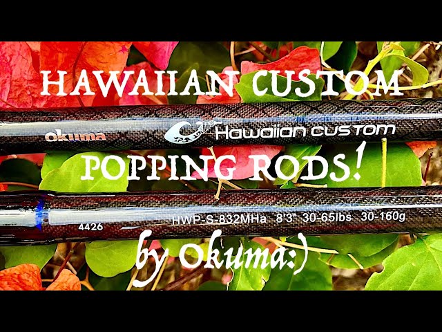 Hawaiian Custom Plugging/Popping Rods! 