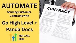 Automate sending customer contracts with Go High Level + Panda Docs by the High Level Guru
