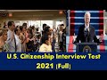 U.S. Citizenship Interview Test - 2021 [Full]