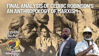 An Anthropology of Marxism: A Final Analysis with Steven Osuna