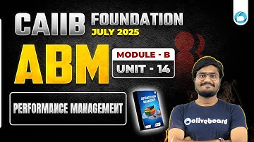 CAIIB ABM Module B Unit 14 | Performance Management | CAIIB Online Classes 2025 | By Shubham Sir