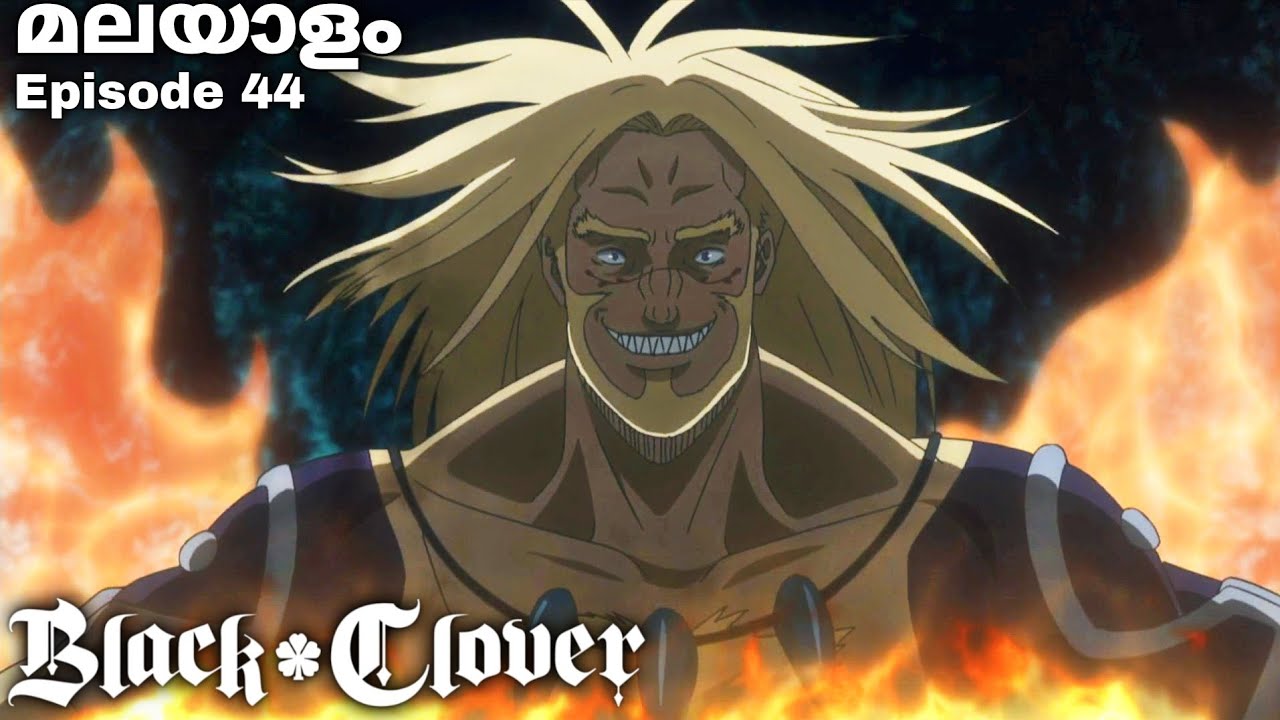 Black Clover:Malayalam explanation season 1 Episode 44