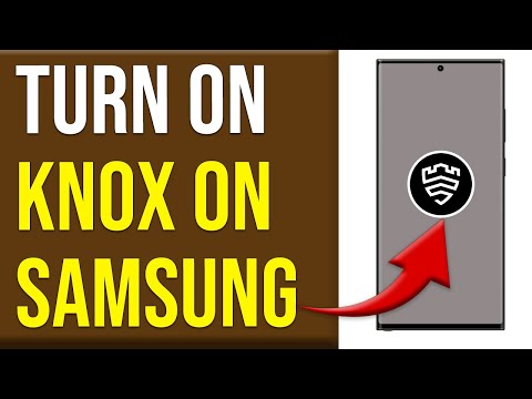 How To Turn On Knox On Samsung (How To EnableActivate Knox On Samsung)