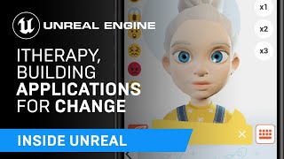 iTherapy, Building Applications for Change | Inside Unreal