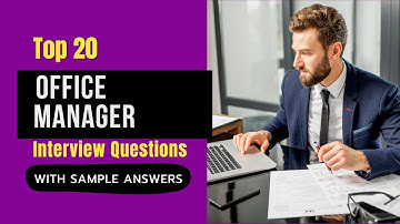 Office Manager Interview Questions and Answers for 2025