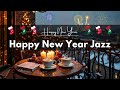 Happy New Year Jazz 2026 Smooth Holiday Jazz Bossa Nova For Peaceful Moments Happy New Year Jazz 2026 Smooth Holiday Jazz Bossa Nova For Peaceful Moments